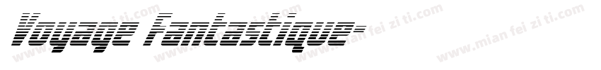 Voyage Fantastique字体转换